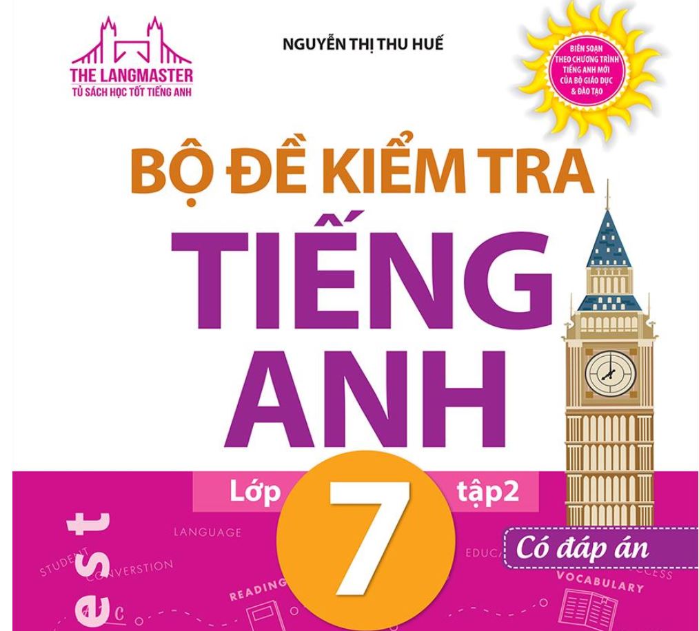 Bộ đề KT Anh 7-Tập 2 (Nguyễn Thị Thu Huế)